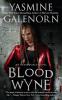 Blood Wyne - Yasmine Galenorn