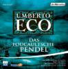 Das Foucaultsche Pendel, 3 Audio-CDs - Umberto Eco