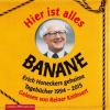 Hier ist alles Banane - 