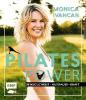 Pilates Power - Beweglichkeit, Ausdauer, Kraft - Monica Ivancan