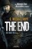 The End 1 - Die neue Welt - G. Michael Hopf