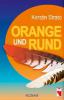 Orange und Rund - Kerstin Strato