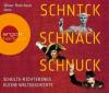 Schnick, Schnack, Schnuck, 4 Audio-CDs, 4 Audio-CD - Christoph Schulte-Richtering