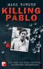 Killing Pablo - Mark Bowden