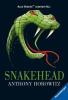 Alex Rider - Snakehead, deutsche Ausgabe - Anthony Horowitz