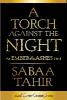 An Ember in the Ashes 02. A Torch Against the Night - Sabaa Tahir