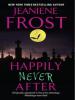 Happily Never After - Jeaniene Frost