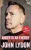 Anger is an Energy - John Lydon