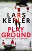 Playground - Leben oder Sterben - Lars Kepler