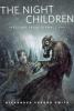 The Night Children: An Escape From Furnace Story - Alexander Gordon Smith