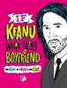If Keanu were your Boyfriend - Marisa Polansky
