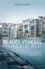 Blaues Venedig - Venezia blu - Wolfgang Salomon