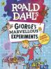 George's Marvellous Experiments - Roald Dahl