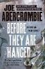 Before They Are Hanged - Joe Abercrombie