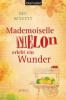 Mademoiselle Melon erlebt ein Wunder - Ben Bennett