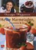 Meine Marmeladen, Chutneys & Co. - Véronique Witzigmann
