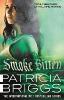 Smoke Bitten - Patricia Briggs