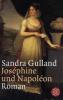 Josephine und Napoleon - Sandra Gulland