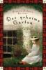 Der geheime Garten (Neuübersetzung) - Frances Hodgson Burnett
