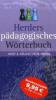 Herders pädagogisches Wörterbuch - Josef A. Keller, Felix Novak