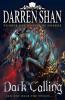 Dark Calling (The Demonata, Book 9) - Darren Shan
