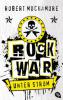 Rock War 01 - Unter Strom - Robert Muchamore