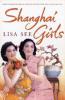 Shanghai Girls. Töchter aus Shanghai, englische Ausgabe - Lisa See