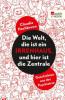 Die Welt, die ist ein Irrenhaus und hier ist die Zentrale - Claudia Hochbrunn