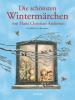Die schönsten Wintermärchen - Hans Christian Andersen