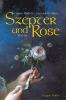 Szepter und Rose - Anna Ehrlich, Bernadette Mayr