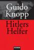 Hitlers Helfer - Guido Knopp