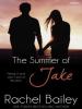 The Summer of Jake - Rachel Bailey