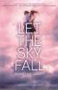 Let the Sky Fall - Shannon Messenger