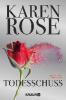 Todesschuss - Karen Rose