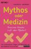 Mythos oder Medizin - Irene Berres, Julia Merlot