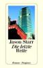 Die letzte Wette - Jason Starr