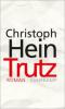 Trutz - Christoph Hein