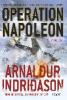 OPERATION NAPOLEON - Arnaldur Indridason