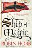 Ship of Magic (The Liveship Traders, Book 1) - Robin Hobb