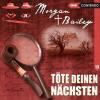 Morgan & Bailey - Töte deinen Nächsten. Tl.13, 1 Audio-CD - Joachim Tennstedt, Ulrike Möckel, Wolfgang Bahro
