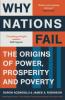 Why Nations Fail - Daron Acemoglu, James A. Robinson