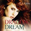 Dragon Dream - G.A. Aiken