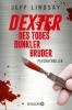 Dexter - Des Todes dunkler Bruder - Jeff Lindsay