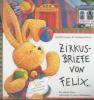 Zirkusbriefe von Felix - Annette Langen, Constanza Droop