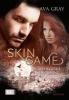 Skin Game 01. Gefährliche Berührung - Ava Gray