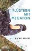 Flüstern mit Megafon - Rachel Elliott