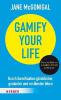 Gamify your Life - Jane McGonigal