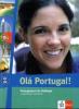 Olá Portugal. Portugiesisch für Anfänger (A1-A2) - 
