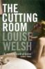 The Cutting Room - Louise Welsh