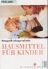 Hausmittel für Kinder - Petra Lange